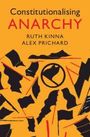 Ruth Kinna: Constitutionalising Anarchy, Buch