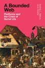 Text oben: "A Bounded Web: Platforms and the Crisis of Social Life". Unten ein historisches Gemälde mit vielen Menschen.