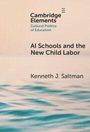 "Cambridge Elements: AI Schools and the New Child Labor" von Kenneth J. Saltman, zeigt verschwommenes Wasser.