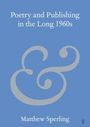"Poetry and Publishing in the Long 1960s" von Matthew Sperling. Blaues Cover mit großem hellem „&“-Zeichen.