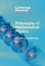 Klaas Landsman: Philosophy of Mathematical Physics, Buch