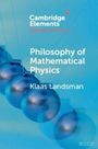 Klaas Landsman: Philosophy of Mathematical Physics, Buch