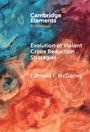 Edmund F. Mcgarrell: Evolution of Violent Crime Reduction Strategies, Buch