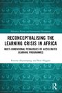 "Buchcover: 'Reconceptualising the Learning Crisis in Africa'. Autoren: Kwame Akyeampong, Sean Higgins. Blau-grünes Muster."