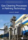 James G. Speight: Gas Cleaning Processes in Refining Technology, Buch