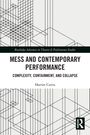 Harriet Curtis: Mess and Contemporary Performance, Buch