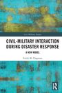 Emily M. Chapman: Civil-Military Interaction during Disaster Response, Buch