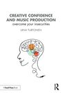 Liina Turtonen: Creative Confidence and Music Production, Buch