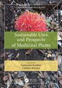 Sustainable Uses and Prospects of Medicinal Plants, Buch