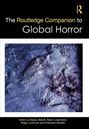 „The Routledge Companion to Global Horror“ oben, unten Herausgebernamen. Dunkles, abstraktes Texturmuster in der Mitte.