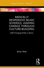 Brian Pertl: Radically Responsive Music Schools, Buch
