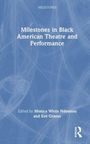 "Milestones in Black American Theatre and Performance" ist weißer Text auf blauem Hintergrund, darunter Herausgebernamen.