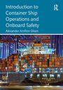 Alexander Arnfinn Olsen: Introduction to Container Ship Operations and Onboard Safety, Buch