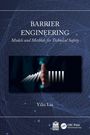Yiliu Liu: Barrier Engineering, Buch
