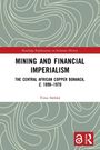 Timo Särkkä: Mining and Financial Imperialism, Buch