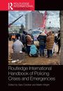 Routledge International Handbook of Policing Crises and Emergencies, Buch
