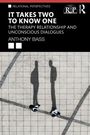 "IT TAKES TWO TO KNOW ONE - THE THERAPY RELATIONSHIP AND UNCONSCIOUS DIALOGUES - ANTHONY BASS." Zwei Personen auf Pflastersteinen.