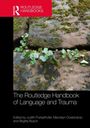 The Routledge Handbook of Language and Trauma, Buch