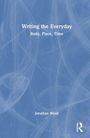 Jonathan Wyatt: Writing the Everyday, Buch