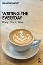 Jonathan Wyatt: Writing the Everyday, Buch