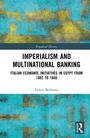 Enrico Berbenni: Imperialism and Multinational Banking, Buch