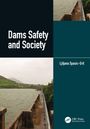 Titel: "Dams Safety and Society". Autor: Ljiljana Spasic-Gril. Foto: Ein Damm an einem Fluss mit Hügeln im Hintergrund.