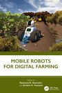 Mobile Robots for Digital Farming, Buch