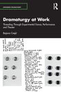 "Dramaturgy at Work" von Bojana Cvejić. Handgeschriebene Texte und Zeichnungen mit offenen Augen auf weißem Hintergrund.