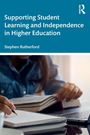 „Supporting Student Learning and Independence in Higher Education“, Stephen Rutherford. Ansicht eines Lesenden am Tisch.