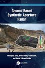 Motoyuki Sato: Ground Based Synthetic Aperture Radar, Buch