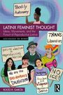 Rocio R. Garcia: Latinx Feminist Thought, Buch