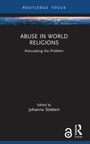 "Abuse in World Religions: Articulating the Problem," herausgegeben von Johanna Stiebert. Dunkler Hintergrund, oben blaues Band.