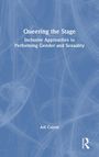 Adi Cabral: Queering the Stage, Buch