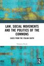 Veronica Pecile: Law, Social Movements and the Politics of the Commons, Buch