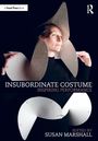 : Insubordinate Costume, Buch