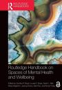 Routledge Handbook on Spaces of Mental Health and Wellbeing, Buch