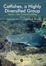 Catfishes, a Highly Diversified Group, Buch