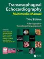 "Transesophageal Echocardiography Multimedia Manual, Third Edition, A Perioperative Transdisciplinary Approach," mit medizinischen Bildern und einem CRC Press Logo.