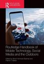 Routledge Handbook of Mobile Technology, Social Media and the Outdoors, Buch