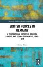 Bettina Blum: British Forces in Germany, Buch