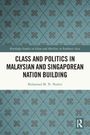 Muhamad M. N. Nadzri: Class and Politics in Malaysian and Singaporean Nation Building, Buch