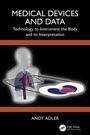 Andy Adler: Medical Devices and Data, Buch