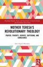 Titel: "Mother Teresa's Revolutionary Theology". Autor: Ines Angeli Murzaku. Bunte geometrische Muster im Hintergrund.