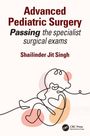 "Advanced Pediatric Surgery: Passing the specialist surgical exams" von Shailinder Jit Singh. Illustration eines Kindes.