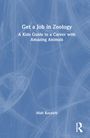 Matt Koceich: Get a Job in Zoology, Buch