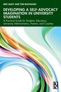 Meg Leahy: Developing a Self-Advocacy Imagination in University Students, Buch