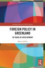 Maria Ackren: Foreign Policy in Greenland, Buch