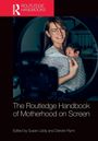 The Routledge Handbook of Motherhood on Screen, Buch
