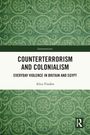 "Counterterrorism and Colonialism: Everyday Violence in Britain and Egypt" von Alice Finden. Grünes Muster im Hintergrund.