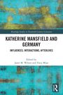 "Katherine Mansfield And Germany: Influences, Interactions, Afterlives." Herausgegeben von Janet M. Wilson und Tracy Miao. Abstrakte blaue Textur im Hintergrund.